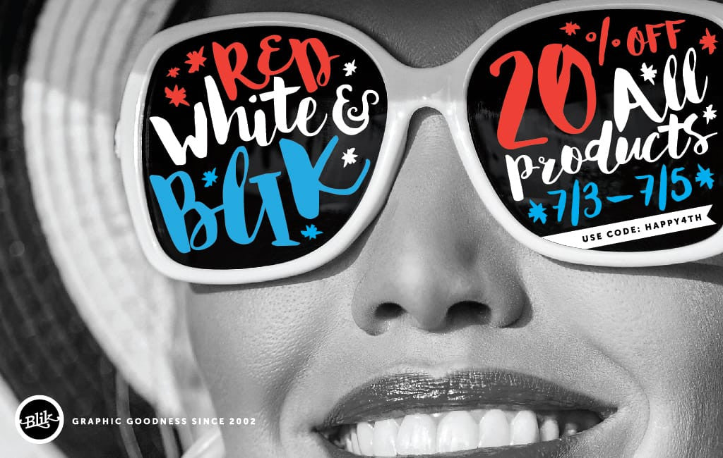 Red, White & Blik Sale!